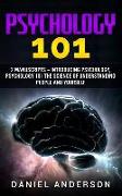 Psychology 101: 2 Manuscripts - Introducing Psychology, Psychology 101 - The Science of Understanding People and Yourself