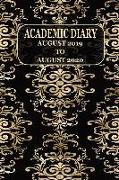 Academic Diary August 2019 to August 2020: Academic Diary for the Student or Teacher/Lecturer/Tutor and Added Extras Info in Diary - Black with Gold C