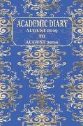 Academic Diary August 2019 to August 2020: Academic Diary for the Student or Teacher/Lecturer/Tutor and Added Extras Info in Diary - Blue with Gold Co