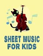 Sheet Music for Kids: Sheet Music for Kids: Happy Cat on Black and White,110 Pages of Wide Staff Paper (8.5x11), Perfect for Learning Awesom