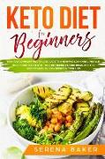 Keto Diet for Beginners: Easy and Complete Weight Loss Guide to a High-Fat/Low-Carb Lifestyle. Reset Your Health with These Ketogenic-Fasting I