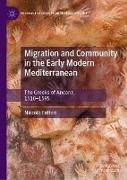 Migration and Community in the Early Modern Mediterranean