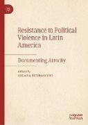 Resistance to Political Violence in Latin America