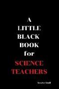 A Little Black Book: For Science Teachers