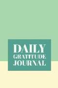 Daily Gratitude Journal: Write Down What You Are Thankful for Each Day to Build Your Own Happiness (Volume 2)