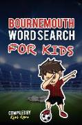 Bournemouth Word Search for Kids: Get to Know All Afc Bournemouth Skuad, History, Management, Fans and Much More!