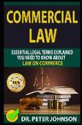 Commercial Law: Essential Legal Terms Explained You Need to Know about Law on Commerce!