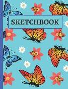 Sketchbook: Butterfly and Flower Design Sketchbook, Drawing Book for Doodling