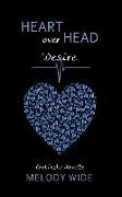 Heart Over Head: Desire
