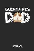 Guinea Pig Dad Notebook: Liniertes Mehrschweinchen Notizbuch & Schreibheft Für Männer Und Jungen. Eine Tolle Geschenk Idee Für Alle Meerschwein
