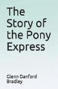 The Story of the Pony Express