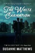 The White Carnation: The Harvester Files, Book One