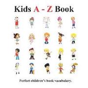 Kids a - Z Book: Picture Kids a - Z Book