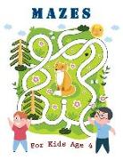 Mazes for Kids Age 4: Challenging Mazes for Solving Skills and Improve Fine Skills