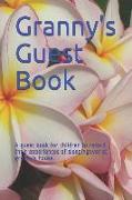 Granny's Guest Book: A Guest Book for Children to Record Their Experiences of Sleepingover at Granny's House