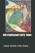 Old-Fashioned Fairy Tales