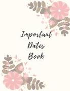 Important Dates Book: Record All Your Important Dates to Remember (Volume 3)