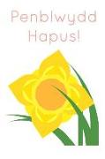 Penblwydd Hapus!: Welsh Happy Birthday - Daffodil Rugby Rygbi Book Notepad Notebook Composition and Journal Gratitude Diary Gift (Better
