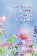 The Garden Journal, Planner and Log Book: Repeat Successes & Learn from Mistakes Your All-In-One Garden Planner Logbook