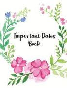 Important Dates Book: Record All Your Important Dates to Remember (Volume 7)