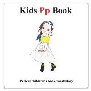 Kids Pp Book: Picture Kids P Book