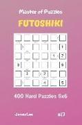 Master of Puzzles Futoshiki - 400 Hard Puzzles 6x6 Vol.17