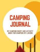 Camping Journal: RV Camping Diary and Activity Book for Campers RV Lovers