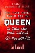 The Fans Have Their Say #6 Queen: Is This the Real Life?