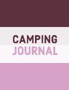 Camping Journal: RV Camping Diary and Activity Book for Campers RV Lovers (Volume 10)