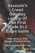 Assassin's Creed Odyssey Legacy of the First Blade DLC Game Guide: Main Quests, Side Quests, Trophies & Etc