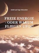 Freie Energie oder warum fliegen UFOs?
