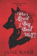 Who's Afraid of the Big Bad Wolf?: A Gods & Monsters Novel