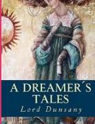 A Dreamer's Tales (Annotated)