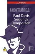 A Contrarreloj: Paul Davis, Segunda Temporada