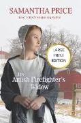 The Amish Firefighter's Widow Large Print: Amish Romance