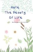 Note the Beauty of Life: Book Which Record My Life with My Families