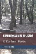 Experiéncia Mal Aplicada: El Comissari Borràs