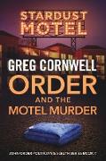 Order and the Motel Murder: John Order Politician & Sleuth Series Book 7