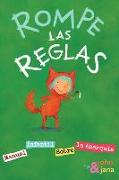 Rompe Las Reglas: Manual Infantil Sobre La Anarquía