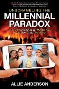 Unscrambling the Millennial Paradox