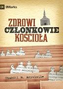 Zdrowi cz¿onkowie ko¿cio¿a? (What is a Healthy Church Member?) (Polish)