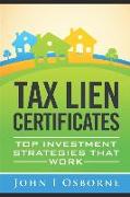 Tax Liens Certificates: Top Investment Strategies That Work
