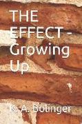 The Effect - Growing Up