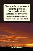 Sonata de Primavera, Sonata de Estío, Sonata de Otoño, Sonata de Invierno: Memorias del Marqués de Bradomín