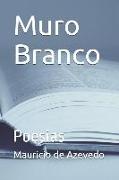 Muro Branco: Poesias