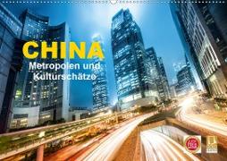 China - Metropolen und Kulturschätze (Wandkalender 2020 DIN A2 quer)