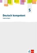Deutsch kompetent 5. Serviceband mit Kopiervorlagen Klasse 5. Allgemeine Ausgabe Gymnasium ab 2019