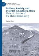 Outlaws, Anxiety, and Disorder in Southern Africa