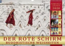 DER ROTE SCHIRM - BUDDHISTISCHE WEISHEITEN (Wandkalender 2020 DIN A3 quer)