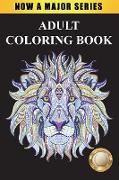 Adult Coloring Book: Largest Collection of Stress Relieving Patterns Inspirational Quotes, Mandalas, Paisley Patterns, Animals, Butterflies